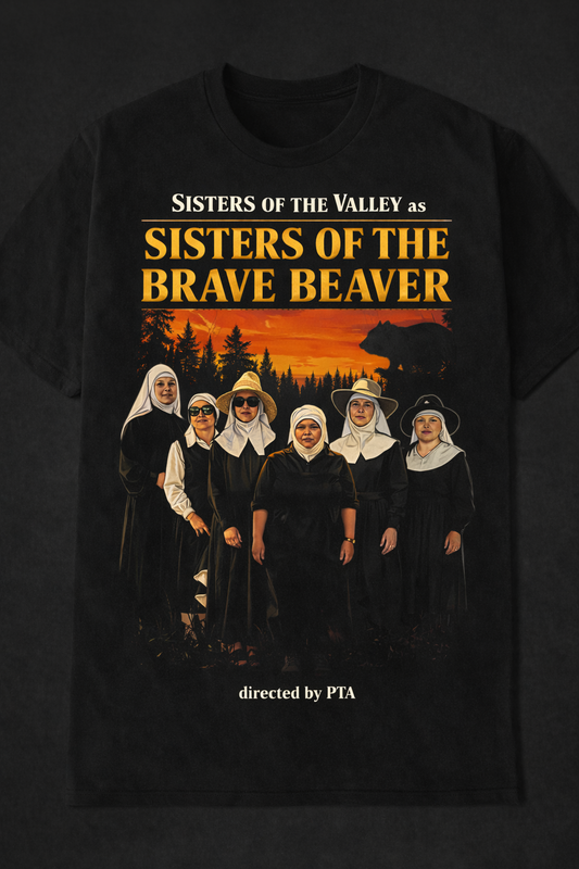 Sisters of the Valley as Sisters of the Brave Beaver T-Shirt Sisters of the Valley – One Battle After Another Special Edition T-Shirt
